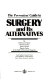 The Prevention guide to surgery and its alternatives /