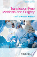 Transfusion-free medicine and surgery /