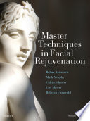 Master techniques in facial rejuvenation /