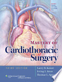 Mastery of cardiothoracic surgery /