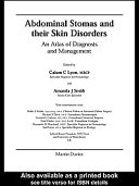 Abdominal stomas and their skin disorders : an atlas of diagnosis and management /