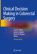 Clinical Decision Making in Colorectal Surgery /
