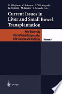 Current issues in liver and small bowel transplantation /