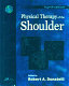 Physical therapy of the shoulder /