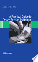 A practical guide to frozen section technique /