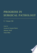 Progress in surgical pathology.