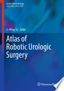 Atlas of robotic urologic surgery /