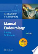 Manual endourology : [training for residents] /
