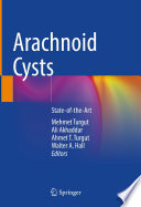 Arachnoid Cysts : State-of-the-Art /