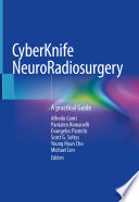 CyberKnife NeuroRadiosurgery  : A practical Guide /