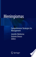 Meningiomas : Comprehensive Strategies for Management /