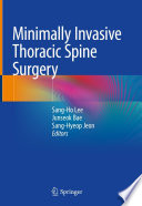 Minimally Invasive Thoracic Spine Surgery /