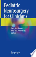 Pediatric Neurosurgery for Clinicians /