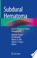 Subdural Hematoma : Past to Present to Future Management /