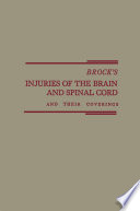 Brock's Injuries of the brain and spinal cord and their coverings /