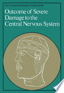 Outcome of severe damage to the central nervous system.