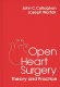 Open heart surgery : theory and practice /