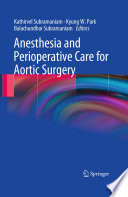 Anesthesia and perioperative care for aortic surgery /