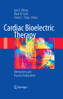 Cardiac bioelectric therapy : mechanisms and practical implications /