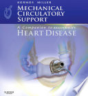 Mechanical circulatory support : a companion to Braunwald's heart disease /