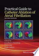 Practical guide to catheter ablation of atrial fibrillation /