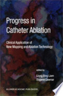 Progress in catheter ablation : clinical application of new mapping and ablation technology /