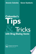 Colombo's tips & tricks for drug-eluting stents /