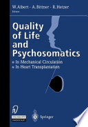 Quality of life and psychosomatics : in mechanical circulation, the heart transplantation /