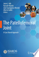 The Patellofemoral Joint : A Case-Based Approach /