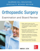 Orthopaedic surgery examination and board review /