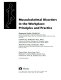 Musculoskeletal disorders in the workplace : principles and practice /