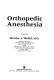 Orthopedic anesthesia /