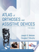 Atlas of orthoses and assistive devices /