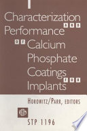 Characterization and performance of calcium phosphate coatings for implants /