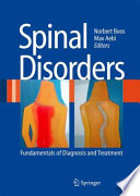 Spinal disorders : fundamentals of diagnosis and treatment /
