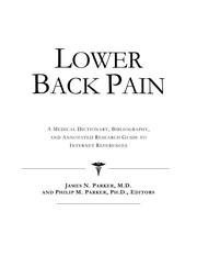 Lower back pain : a medical dictionary, bibliography, and annotated research guide to internet references /