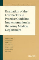 Evaluation of the low back pain practice guideline implementation in the Army Medical Department /