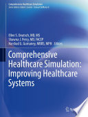 Comprehensive Healthcare Simulation: Improving Healthcare Systems /