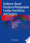 Evidence-Based Practice in Perioperative Cardiac Anesthesia and Surgery /