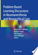 Problem Based Learning Discussions in Neuroanesthesia and Neurocritical Care /