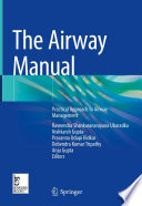 The Airway Manual : Practical Approach to Airway Management /