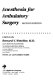 Anesthesia for ambulatory surgery /