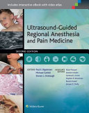 Ultrasound-guided regional anesthesia and pain medicine /