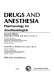 Drugs and anesthesia : pharmacology for anesthesiologists /