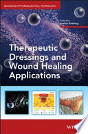 Therapeutic dressings and wound healing applications /