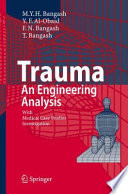 Trauma--an engineering analysis : with medical case studies investigation /