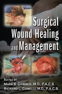 Surgical wound healing and management /