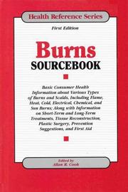 Burns sourcebook  : basic consumer health information about various types of burns and scalds, including flame, heat, cold, electrical, chemical, and sun burns ... /