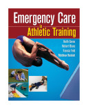 Emergency care in athletic training /