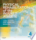 Physical rehabilitation of the injured athlete /